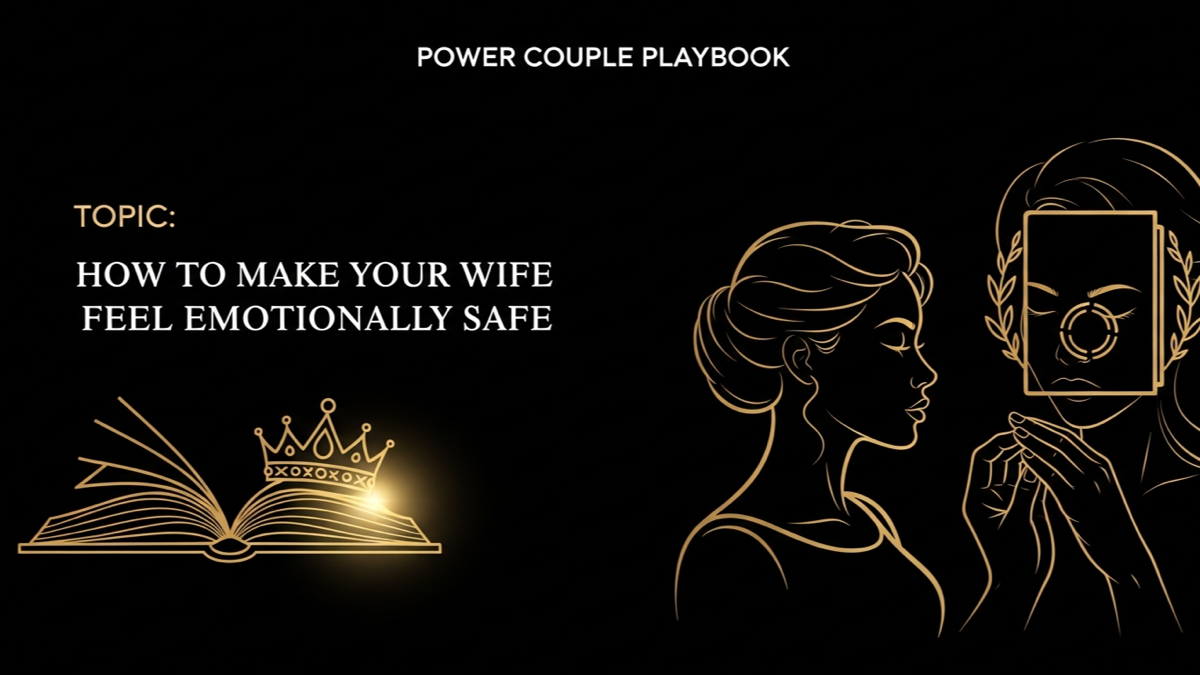 Black and gold editorial illustration for How to Make Your Wife Feel Emotionally Safe.
